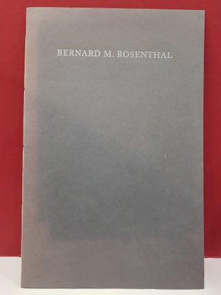 Bernard M. Rosenthal, 5 May, 1920- 14 January 2017: A Biographical and Bibliographical Account