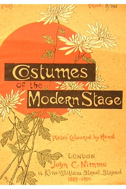 Item #40924 Costumes of the Modern Stage [Margot]. M. Mobisson, Paris Secretary to the Direction...