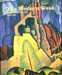Item #47211 The Modern West. with an, Barry Lopez