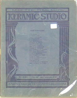 Item #49002 Keramic Studio: A Monthly Magazine for the Potter and Decorator. Mrs. Adelaide...