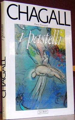Item #52022 Marc Chagall: I Pastelli del Messaggio Biblico. Pierre Provoyeur