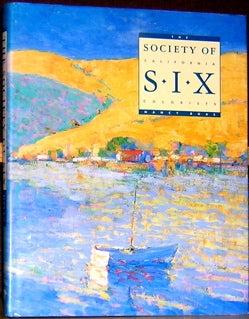 Item #52869 The Society of Six: California Colorists. Nancy Boas