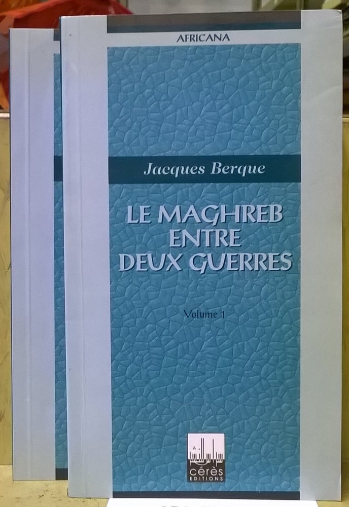 Item #5505643 Le Maghreb Entre Deux Guerres. Jacques Berque.