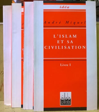 Item #5505644 L'Islam et sa Civilisation, 4 vol. Andre Miquel