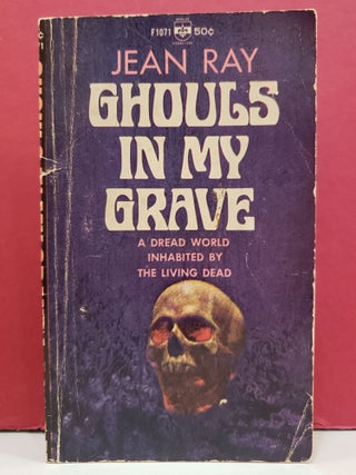 Item #5602015 Ghouls in My Grave. Lowell Bair Jean Ray, transl
