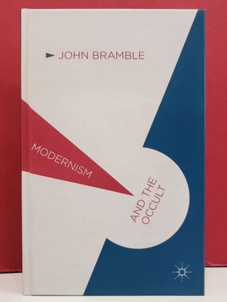 Item #5602039 Modernism and the Occult. John Bramble