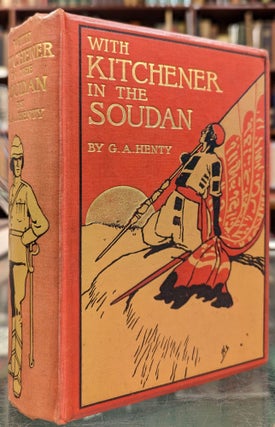 Item #5602118 With Kitchener in the Soudan: A Story of Atbara and Omdurman. G A. Henty