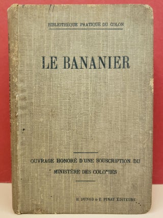 Item #5602151 Le bananier: établissement de bananeries, bananes, fruits, bananes seches, farine...