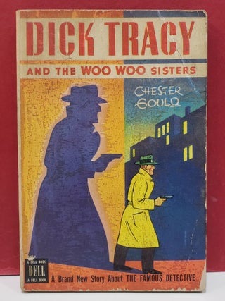 Item #5602482 Dick Tracy and the Woo Woo Sisters. Chester Gould