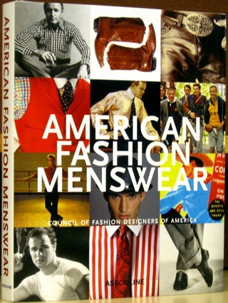Item #57064 American Fashion Menswear / Council of Fashion Designers of America. Robert E. Bryan,...