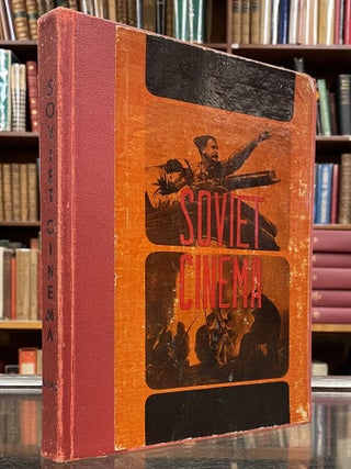 Item #57968 Soviet Cinema. A. Rossev, A. Rodchenko V. Stepanova