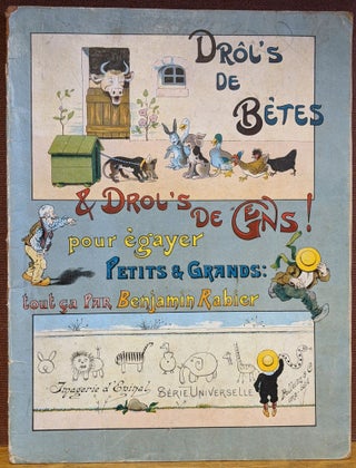 Item #58123 Drol's de Betes et Drol's de Gens pour Egayer Petits et Grands. Benjamin Rabier