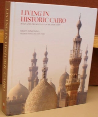 Item #58732 Living in Historic Cairo: Past and Present in an Islamic City. Farhad Daftary