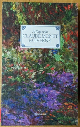 Item #6000072 A Day with Claude Monet in Giverny. Adrien Goetz