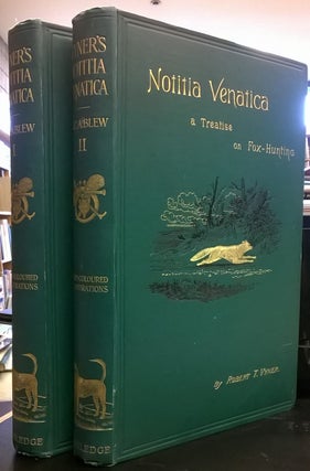 Item #6000083 Notitia Venatica: A Treatise on Fox-Hunting Embracing the General Management of...