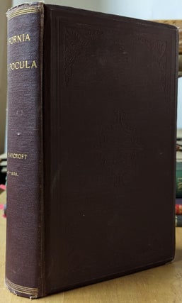 Item #6000087 California Inter Pocula: A Review of Some Classical Abnormities. Hubert Howe Bancroft