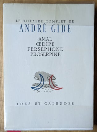 Item #6000182 Le Theatre Complete de Andre Gide: Amal; Oedipe; Persephone; Proserpine. Andre Gide