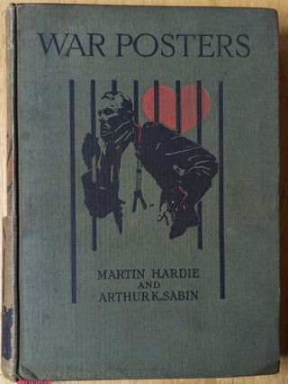 War Posters Issued by Belligerent and Neutral Nations 1914-1919 (16. Martin Hardie, Arthur Sabin.