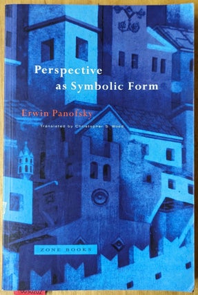 Item #6000202 Perspective as Symbolic Form. Erwin Panofsky, Christopher Wood, tr