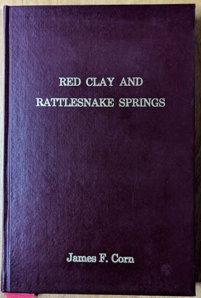 Item #6000211 Red Clay and Rattlesnake Springs: A History of the Cherokee Indians of Bradley...