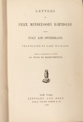 Letters of Felix Mendelssohn Bartholdy from Italy and Switzerland