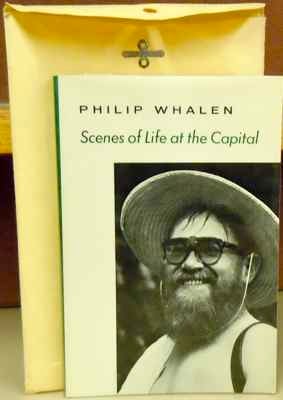 Item #60858 Scenes of Life at the Capital. Philip Whalen