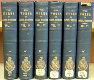Item #60997 The Works of Daniel Webster (6 vols.). Daniel Webster