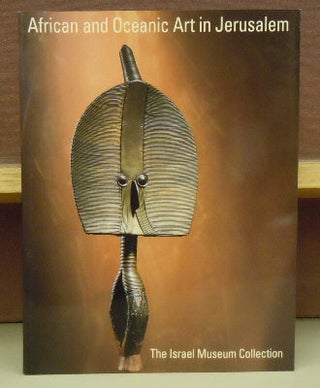 Item #61826 African and Oceanic Art in Jerusalem : The Israel Museum Collection. Douglas Newton