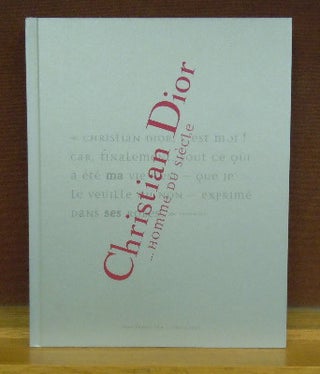 Item #62529 Christian Dior ... homme du siecle. Jean-Luc Dufresne