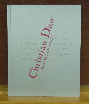 Item #62529 Christian Dior ... homme du siecle. Jean-Luc Dufresne.