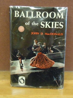 Item #63269 Ballroom of the Skies. John D. Macdonald
