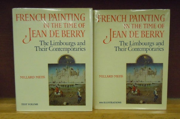 Item #64127 French Painting in the Time of Jean de Berry : The Limbourgs and Their Contemporaries. Millard Meiss.