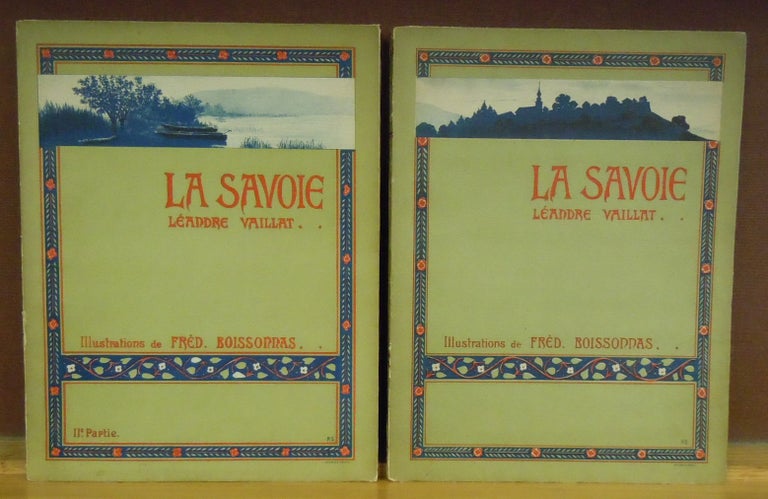 Item #64631 La Savoie - two volumes. Leandre Vaillat, photography Fred. Boissonnas.