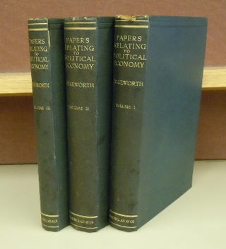 Item #64872 Papers Relating to Political Economy, 3 volumes. F. Y. Edgeworth