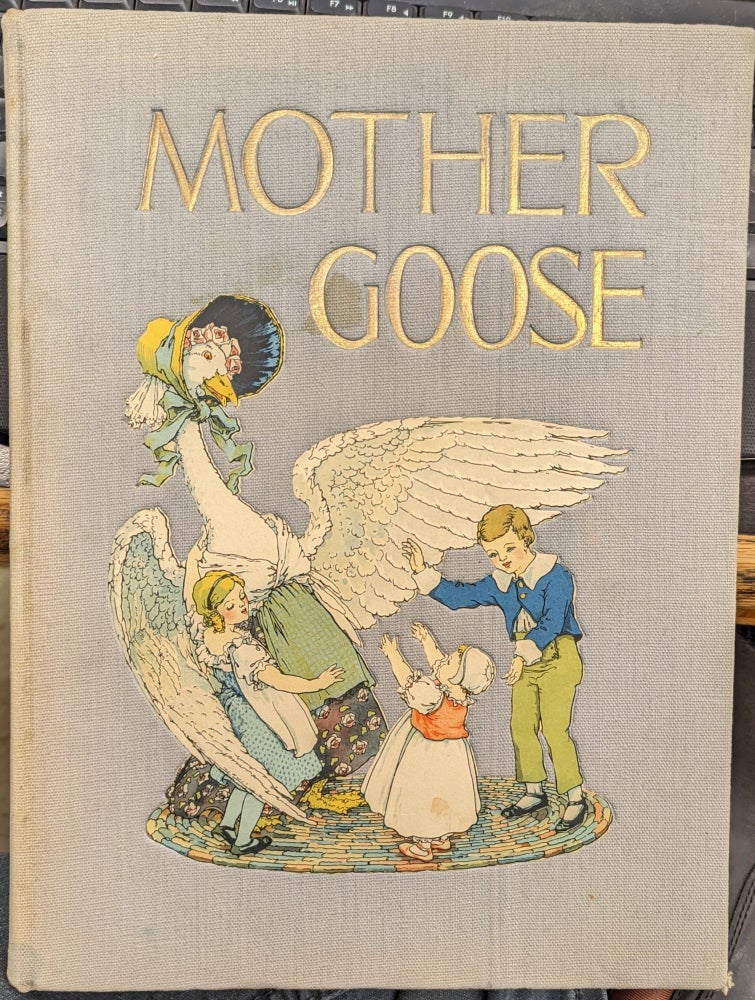 Item #65014 Mother Goose. Eulalie Osgood Grover, Frederick Richardson.