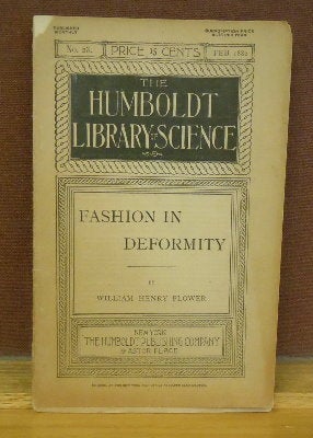 Item #65076 Fashion in Deformity: As Illustrated in the Customs of Barbarous and Civilized Races. William Henry Fowler.