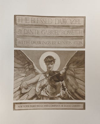 Item #65666 The Blessed Damozel. Dante Gabriel Rossetti, Kenyon Cox
