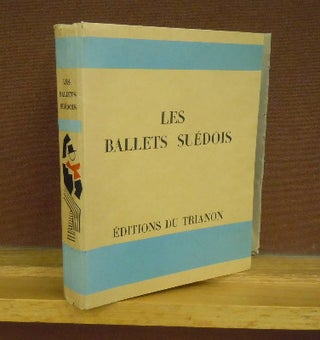 Item #66155 Les Ballets Suedois. Haquinius Fokine, Tugal, Tansman, Remon, De Mare