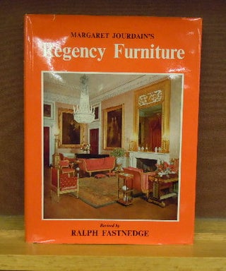 Item #66550 Regency Furniture 1795-1830. Margaret Joudain, Ralph Fastnedge