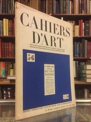Item #76530 Cahiers d'art, 6e année 1931: L'oeuvre de Henri Matisse. Christian Zervos Henri Matisse