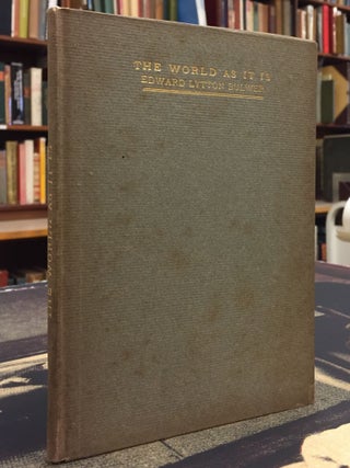 Item #78048 The World as It Is. Edward Bulwer Lytton