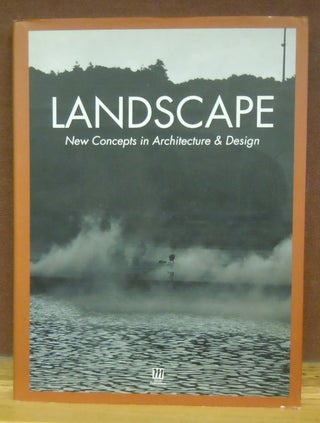 Item #78642 Landscape (New Concepts in Architecture & Design Series). Books Nippan