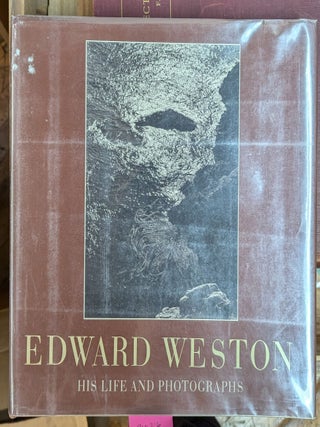 Item #800216 Edward Weston: His Life and Photographs. Ben Maddow Edward Weston