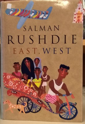 Item #80342 East, West. Salman Rushdie
