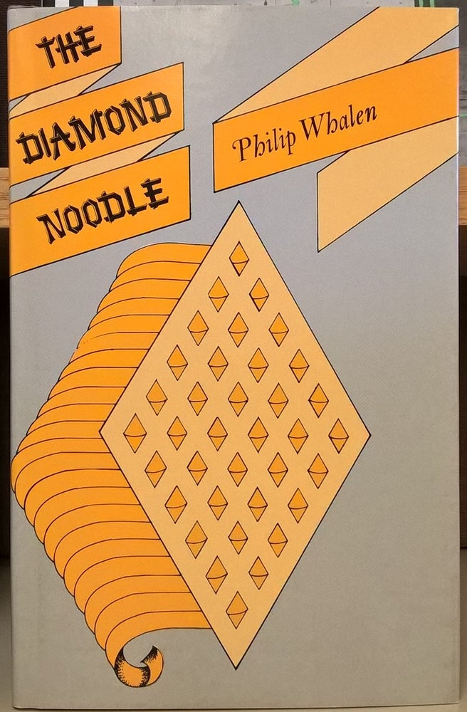 Item #80346 The Diamond Noodle. Philip Whalen.