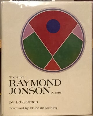Item #80705 The art of Raymond Jonson, painter. Ed Garman