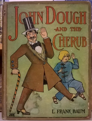 Item #81508 John Dough and the Cherub. L. Frank Baum