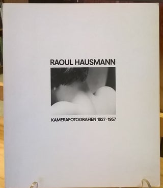 Item #81671 Raoul Hausmann: Kamerafotografien, 1927-1957 (German Edition). Andreas Haus