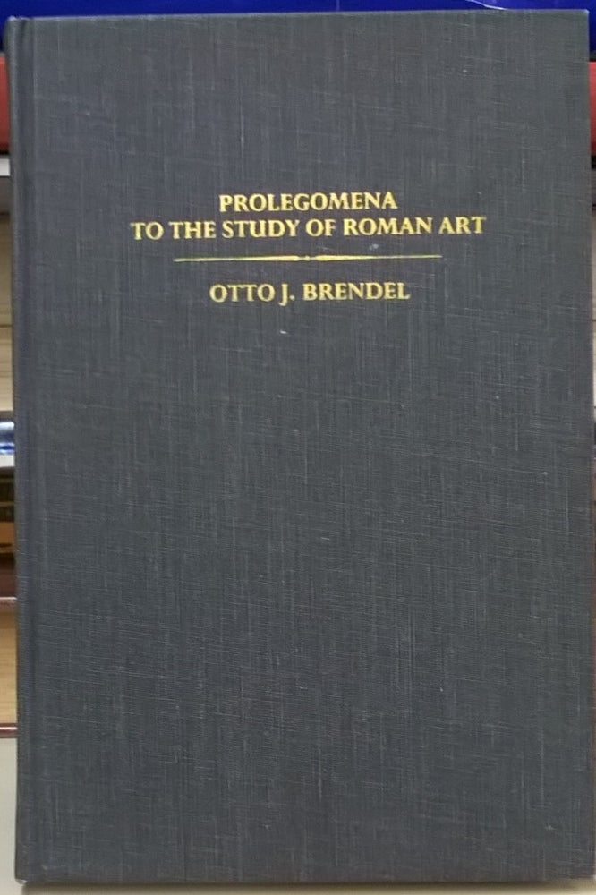 Item #82311 Prolegomena to the Study of Roman Art. Otto Brendel.