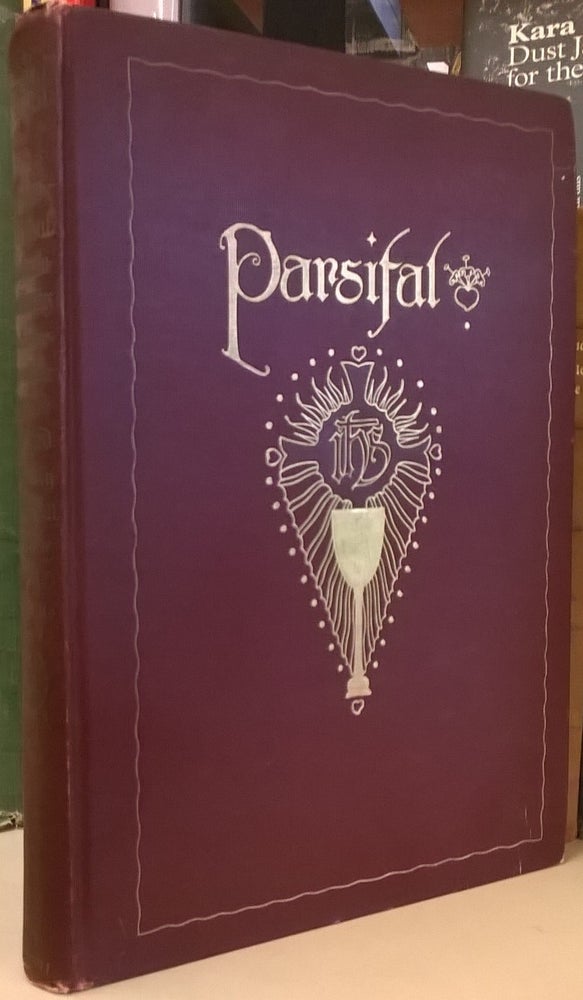 Item #82457 Parisfal, or the Legend of the Holy Grail retold from Ancient Sources. T. W. Rolleston.